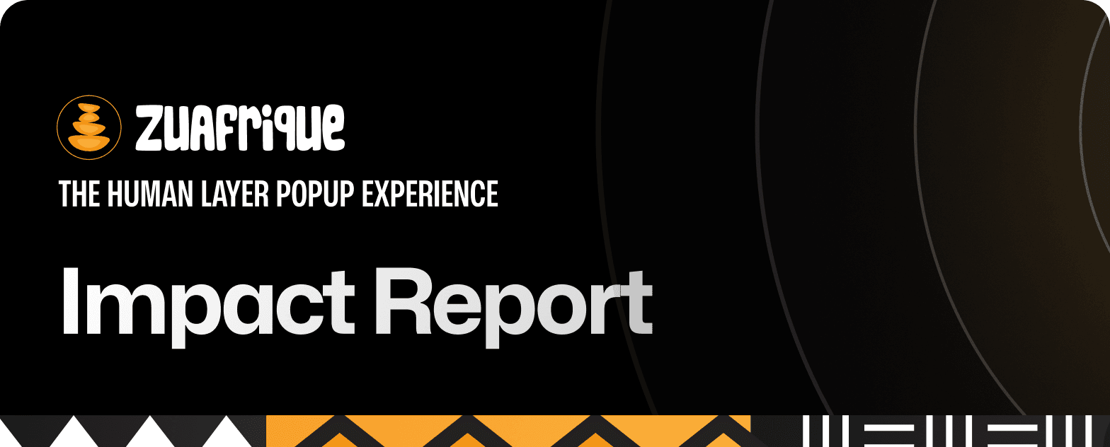 ZuAfrique 1.0 Impact Report